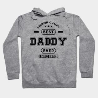 Daddy - Best Daddy Ever Hoodie